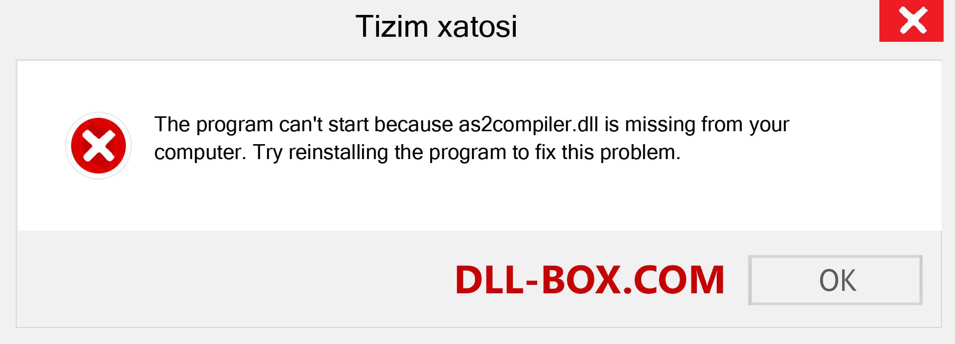 as2compiler.dll fayli yo'qolganmi?. Windows 7, 8, 10 uchun yuklab olish - Windowsda as2compiler dll etishmayotgan xatoni tuzating, rasmlar, rasmlar